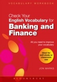 Abbildung von: Check Your English Vocabulary for Banking & Finance - A&C Black Business Information and Development
