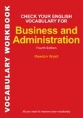 Cover: Check Your English Vocabulary for Business and Administration - A&C Black Business Information and Development