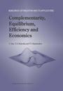 Cover: Complementarity, Equilibrium, Efficiency and Economics - Kluwer Academic Publishers