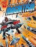 Cover: The Attractive Story of Magnetism - Raintree Publishers