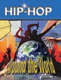 Cover: Hip-hop Around the World - Mason Crest Publishers