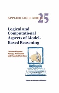 Cover: Logical and Computational Aspects of Model-Based Reasoning - Kluwer Academic Publishers