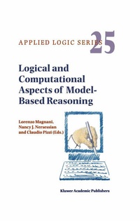 Enlarge image Cover: Logical and Computational Aspects of Model-Based Reasoning - Kluwer Academic Publishers