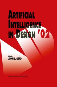 Enlarge image Cover: Artificial Intelligence in Design '02 - Kluwer Academic Publishers