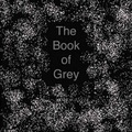 Cover: The Book of Grey - Trafford Publishing