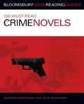 Cover: 100 Must-read Crime Novels - A & C Black Academic and Professional