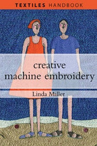 Enlarge image Cover: Creative Machine Embroidery - A & C Black Publishers Ltd
