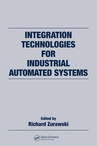 Enlarge image Cover: Integration Technologies for Industrial Automated Systems - CRC Press