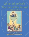 Cover: La Ley Del Embudo the Law of the Funnel - Trafford Publishing
