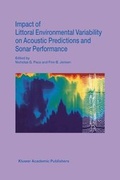 Cover: Impact of Littoral Environmental Variability on Acoustic Predictions and Sonar Performance - Kluwer Academic Publishers