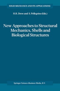Enlarge image Cover: New Approaches to Structural Mechanics, Shells and Biological Structures - Kluwer Academic Publishers