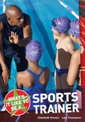 Cover: What's it Like to be a Sports Trainer? - A & C Black Publishers Ltd