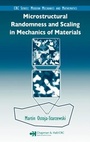 Cover: Microstructural Randomness and Scaling in Mechanics of Materials - Chapman & Hall/CRC