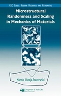 Cover: Microstructural Randomness and Scaling in Mechanics of Materials - Chapman & Hall/CRC