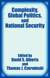 Enlarge image Cover: Complexity, Global Politics, and National Security - University Press of the Pacific