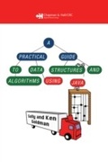 Cover: A Practical Guide to Data Structures and Algorithms using Java - Chapman & Hall/CRC