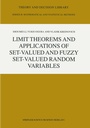 Cover: Limit Theorems and Applications of Set-Valued and Fuzzy Set-Valued Random Variables - Springer