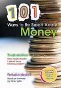 Cover: 101 Ways to be Smart About Money - Raintree Publishers