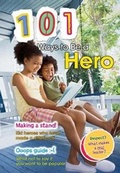 Cover: 101 Ways to be a Hero - Raintree Publishers