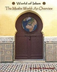 Enlarge image Cover: The Muslim World - Mason Crest Publishers