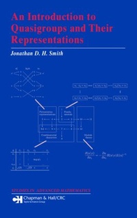 Enlarge image Cover: An Introduction to Quasigroups and Their Representations - Chapman & Hall/CRC