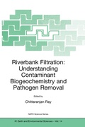 Cover: Riverbank Filtration: Understanding Contaminant Biogeochemistry and Pathogen Removal - Springer