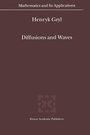 Cover: Diffusions and Waves - Kluwer Academic Publishers