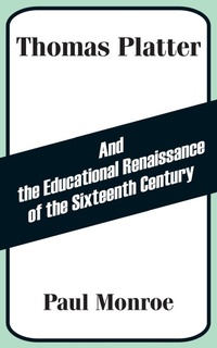 Abbildung von: Thomas Platter and the Educational Renaissance of the Sixteenth Century - University Press of the Pacific