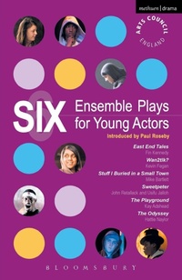 Enlarge image Cover: Six Ensemble Plays for Young Actors - Methuen Drama