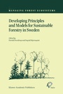 Cover: Developing Principles and Models for Sustainable Forestry in Sweden - Kluwer Academic Publishers