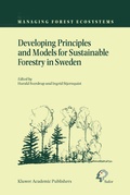 Cover: Developing Principles and Models for Sustainable Forestry in Sweden - Kluwer Academic Publishers