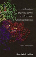 Cover: New Trends in Enzyme Catalysis and Biomimetic Chemical Reactions - Kluwer Academic Publishers