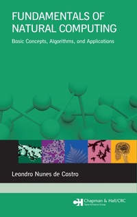 Enlarge image Cover: Fundamentals of Natural Computing - Chapman & Hall/CRC
