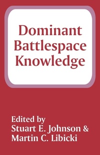 Enlarge image Cover: Dominant Battlespace Knowledge - University Press of the Pacific
