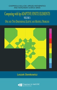Enlarge image Cover: Computing with hp-ADAPTIVE FINITE ELEMENTS - Chapman & Hall/CRC