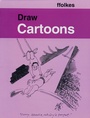 Cover: Draw Cartoons - A & C Black Visual Arts