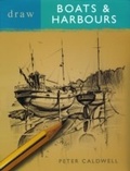 Cover: Draw Boats & Harbours - A & C Black Visual Arts