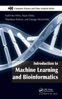 Cover: Introduction to Machine Learning and Bioinformatics - Chapman & Hall/CRC