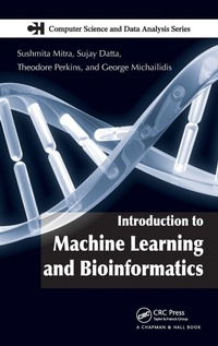 Enlarge image Cover: Introduction to Machine Learning and Bioinformatics - Chapman & Hall/CRC