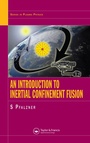 Cover: An Introduction to Inertial Confinement Fusion - CRC Press