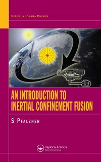 Abbildung von: An Introduction to Inertial Confinement Fusion - CRC Press