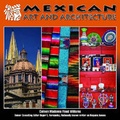 Cover: Mexican Art and Architecture - Mason Crest Publishers