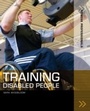 Cover: Training Disabled People - A & C Black Publishers Ltd