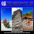 Cover: The Geography of Mexico - Mason Crest Publishers