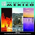 Cover: The Gulf States of Mexico - Mason Crest Publishers