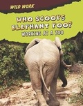 Cover: Who Scoops Elephant Poo? - Raintree Publishers