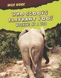 Enlarge image Cover: Who Scoops Elephant Poo? - Raintree Publishers