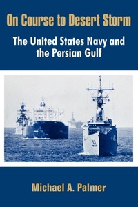 Enlarge image Cover: On Course to Desert Storm - University Press of the Pacific