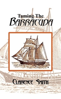 Enlarge image Cover: Taming The Barracuda - AuthorHouse
