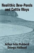 Cover: Neolithic Dew-Ponds and Cattle Ways - University Press of the Pacific